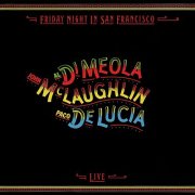 Al Di Meola, John McLaughlin & Paco de Lucia - Friday Night in San Francisco (1981) [Vinyl]