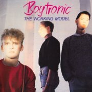 Boytronic - The Working Model (Deluxe Edition) (2015)