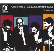 Cuarteto Latinoamericano - Encores (2011)
