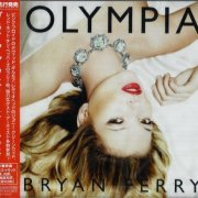 Bryan Ferry - Olympia (2010) {Japanese Edition}