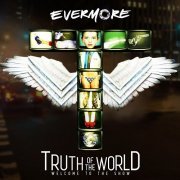 Evermore - Truth of the World: Welcome to the Show (2009)