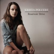 Krista Polvere - Reservoir Drive (2013)