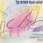 Cyrus Chestnut Trio - The Nutman Speaks Again (1992)