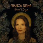 Bianca Nisha - Blood&Sugar (2025)
