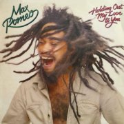 Max Romeo - Holding Out My Love To You (2025)