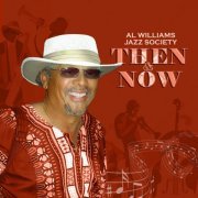 Al Williams Jazz Society - Then & Now (2021)