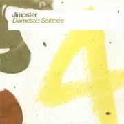 Jimpster - Domestic Science (2002) [Hi-Res]