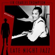 Sir Charles Thompson - Misty Noir, Vol. 23 - Late Night Jazz (2026)