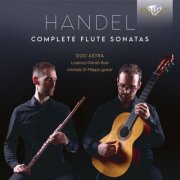 Lorenzo D'Antò, Michele Di Filippo, Duo Astra - Handel: Complete Flute Sonatas (2026)