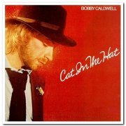 Bobby Caldwell - Cat in the Hat (1980) [Reissue 1990 & 2004]