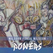 Nilsson, Fonda, Nilsson - Powers (2012)