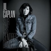 Jil Caplan - Sur les cendres danser (2023) [Hi-Res]