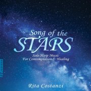 Rita Costanzi - Song of the Stars: Solo Harp Music for Contemplation and Healing (2025)
