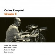 Carlos Ezequiel - Circular Ii (2023) [Hi-Res]