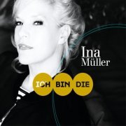 Ina Müller - Ich bin die (2016) [Hi-Res]