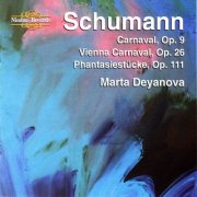Marta Deyanova - Schumann: Piano Music (1995)