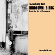 Joe Albany Trio - Birdtown Birds - Recorded Live At Montmartre (1973)