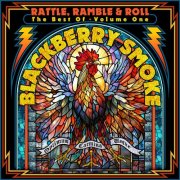 Blackberry Smoke - Rattle, Ramble & Roll - The Best of Blackberry Smoke, Vol.1 (2025)