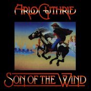 Arlo Guthrie - Son of the Wind (1991)