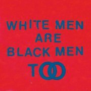 Young Fathers - White Men Are Black Men Too (2015) Hi-Res