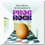 VA - Space Hymns: An Introduction To Prog Rock [2CD Set] (2010)