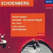 Mary Thomas, John Shirley-Quirk, London Sinfonietta, David Atherton - Schoenberg: Pierrot Lunaire, Serenade (2011)