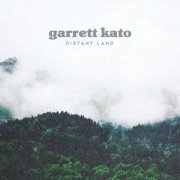 Garrett Kato - Distant Land (2019) flac