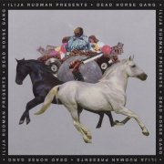 Dead Horse Gang - Where Wild Horses Go (2021)