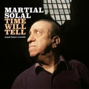 Martial Solal - Time Will Tell (2022)