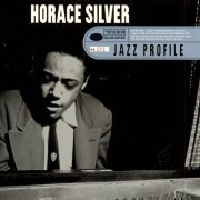 Horace Silver - Jazz Profile: Horace Silver (1997) FLAC