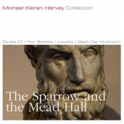 Michael Kieran Harvey - The Sparrow and the Mead Hall (2023) [Hi-Res]