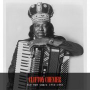 Clifton Chenier - The R&B Years 1954-1960 (2020)