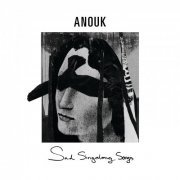 Anouk - Sad Singalong Songs (2013)