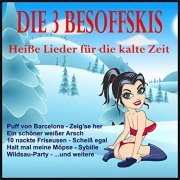 Die 3 Besoffskis - Heiße Lieder für die kalte Zeit (2020)