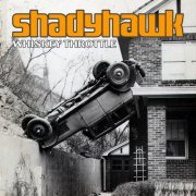 Shadyhawk - Whiskey Throttle (2023)