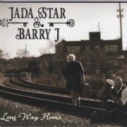 Jada Star and Barry J - Long Way Home (2023)