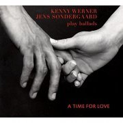 Kenny Werner & Jens Sondergaard - Play Ballads: A Time for Love (2008)