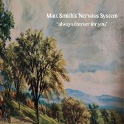 Matt Smith's Nervous System - Always Forever for You (2026) [Hi-Res]