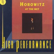Vladimir Horowitz - Horowitz at the Met: Scarlatti, Chopin, Liszt, Rachmaninoff (1982)
