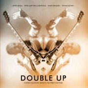 Morten Haugshøj Group and The Street Doctors - Double Up (2022)