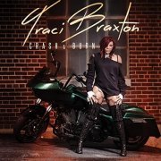 Traci Braxton - Crash & Burn (Deluxe Edition) (2014)