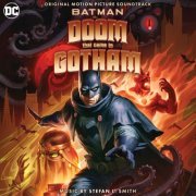 Stefan L. Smith - Batman: The Doom That Came to Gotham (Original Motion Picture Soundtrack) (2023) [Hi-Res]