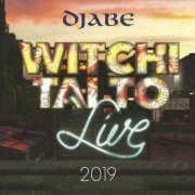 Djabe - Witchi Tai To Live 2019 (2022) CD-Rip