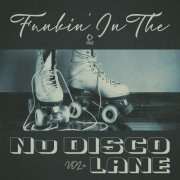 VA - Funkin' In The Nu Disco Lane, Vol.10 (2026)