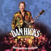 Dan Hicks & The Hot Licks - Featuring An All Star Cast Of Friends (2003)