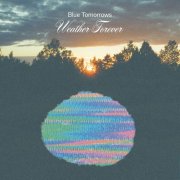 Blue Tomorrows - Weather Forever (2025) Hi-Res