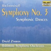 Sergei Rachmaniov (Composer), David Zinman (Conductor), Baltimore Symphony Orchestra (Orchestra) - Rachmaniov: Symphony, No. 3 / Symphonic Dances (1994)