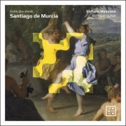 Stefano Maiorana - Santiago de Murcia: Entre dos almas (2021) [Hi-Res]