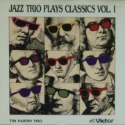 Tim Hardin Trio - Jazz Trio Plays Classics, Vol.1 (1993)