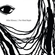 Mike Khoury - For Hind Rajab (2026) [Hi-Res]